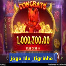 jogo do tigrinho deposito minimo 1 real